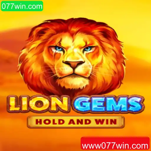 Descubra o Universo de LionGems: Regras, Estratégias e Imersão no Jogo com 077win.com
